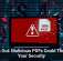 Watch Out: Malicious PDFs Could Threaten Your Security